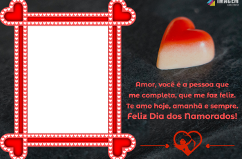 Moldura Frase Dia dos Namorados